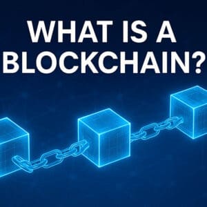 A digital graphic with glowing blocks connected by chains, symbolizing blockchain technology. The background is blue, and the title "What Is a Blockchain?" appears at the top in white bold letters.